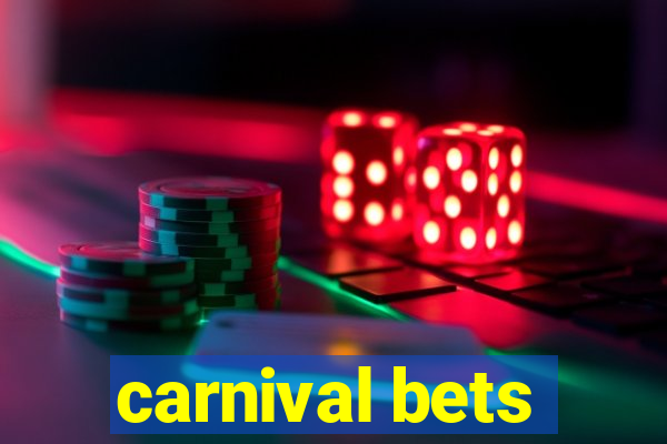 carnival bets